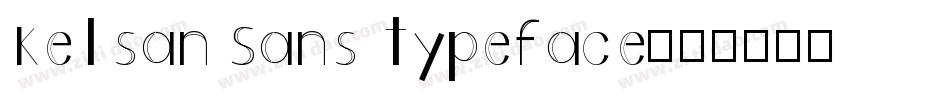 Kelsan Sans typeface字体转换